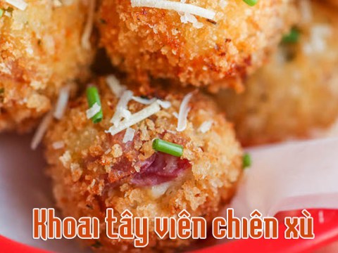 Cách Làm Khoai Tây Viên Chiên Xù Nhâm Nhi Cuối Tuần