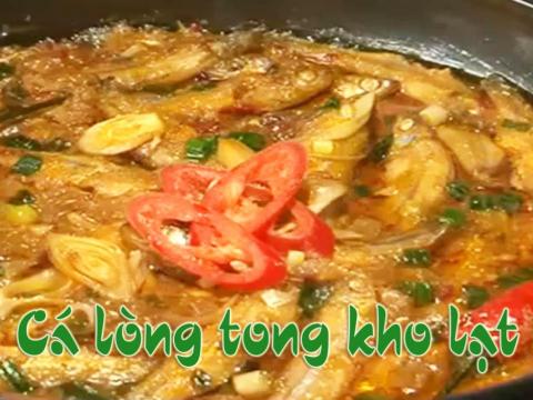 Cách Làm Món Cá Lòng Tong Kho Lạt Dân Dã Mà Ngon