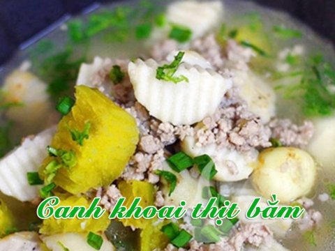 Cách Làm Món Canh Khoai Thịt Bằm Nóng Hổi, Thơm Ngon