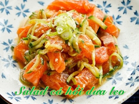 Cách Làm Món Salad Cá Hồi Dưa Leo Ngon đậm đà