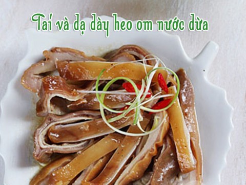 Cách Làm Tai Và Dạ Dày Heo Om Nước Dừa