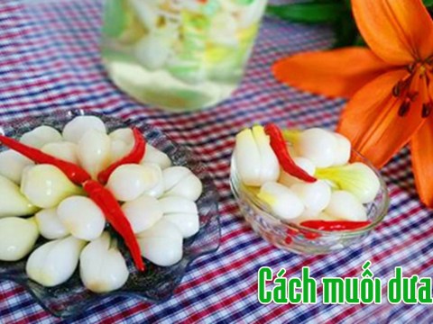 Cách Muối Dưa Hành Giòn Ngon