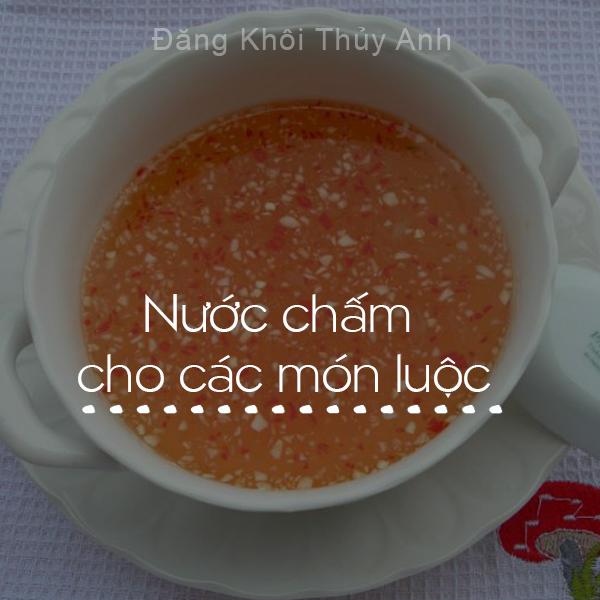 Vợ Đăng Khôi chia sẻ cách pha nước chấm cho 17 món Việt